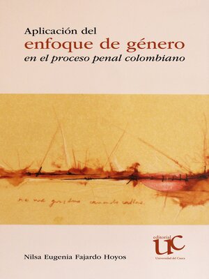 cover image of Aplicación del enfoque de género en el proceso penal colombiano